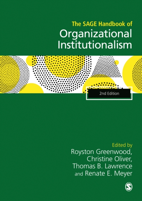 The SAGE Handbook of Organizational Institutionalism, PDF eBook