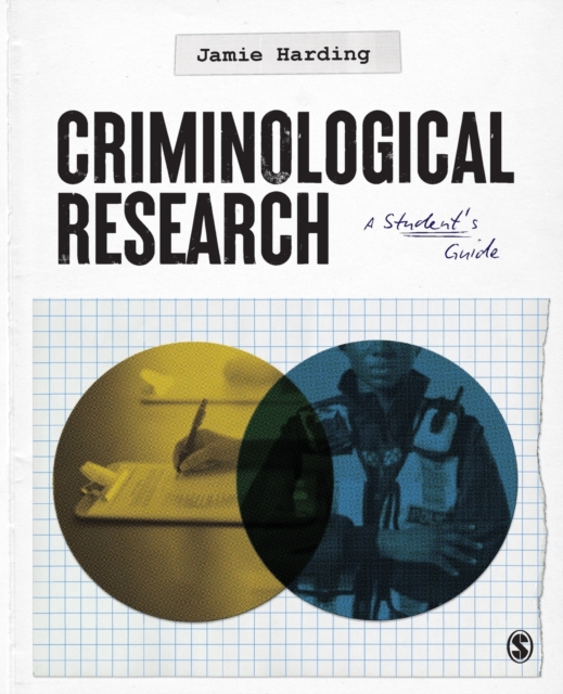 Criminological Research : A Student’s Guide, Paperback / softback Book
