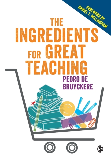 The Ingredients for Great Teaching, Paperback / softback Book