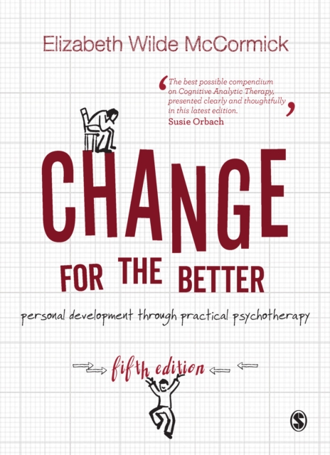 Change for the Better : Personal development through practical psychotherapy, EPUB eBook
