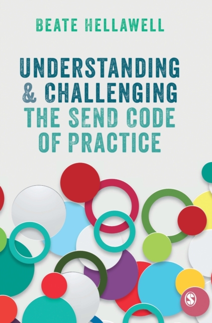 Understanding and Challenging the SEND Code of Practice, Paperback / softback Book