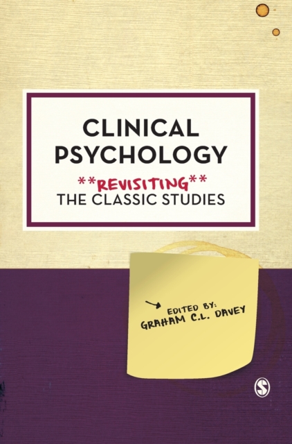 Clinical Psychology: Revisiting the Classic Studies, Hardback Book
