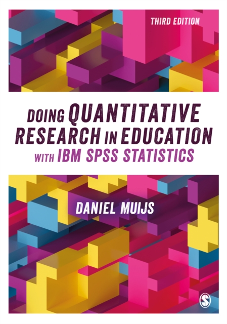 Doing Quantitative Research in Education with IBM SPSS Statistics, Paperback / softback Book
