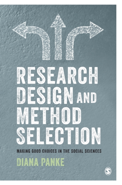 Research Design & Method Selection : Making Good Choices in the Social Sciences, Hardback Book