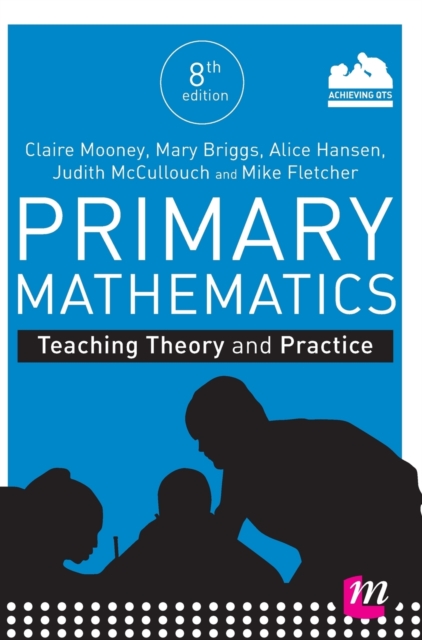 Primary Mathematics: Teaching Theory and Practice, Hardback Book