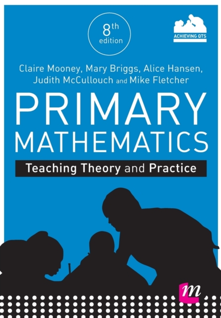 Primary Mathematics: Teaching Theory and Practice, Paperback / softback Book