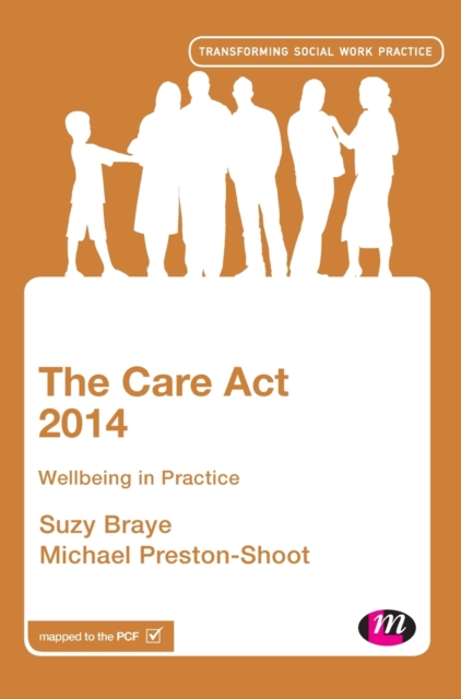 The Care Act 2014 : Wellbeing in Practice, Hardback Book