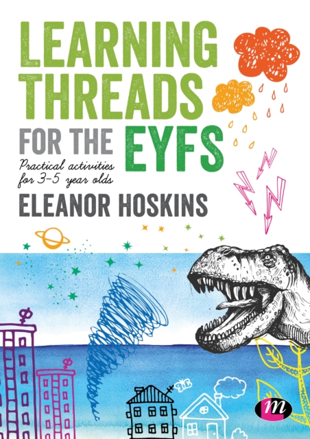 Learning Threads for the EYFS : Practical activities for 3-5 year olds, Hardback Book