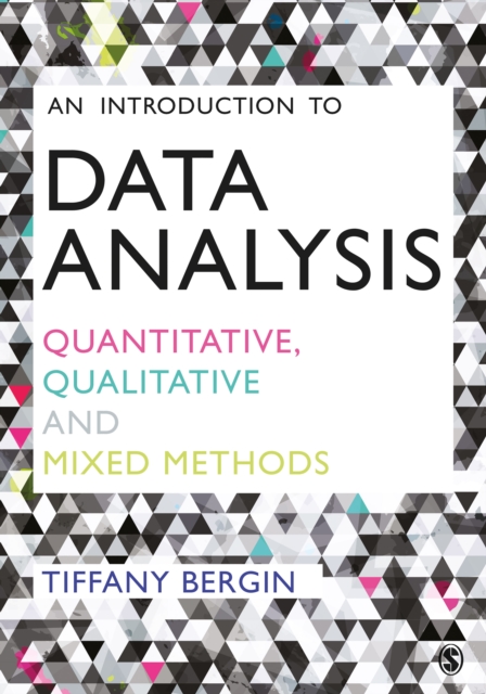 An Introduction to Data Analysis : Quantitative, Qualitative and Mixed Methods, EPUB eBook