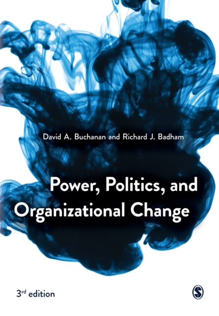 Power, Politics, and Organizational Change, Paperback / softback Book
