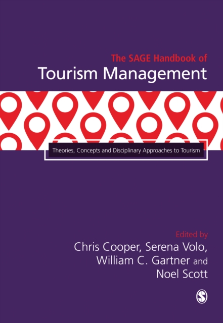 The SAGE Handbook of Tourism Management : Theories, Concepts and Disciplinary Approaches to Tourism, Hardback Book
