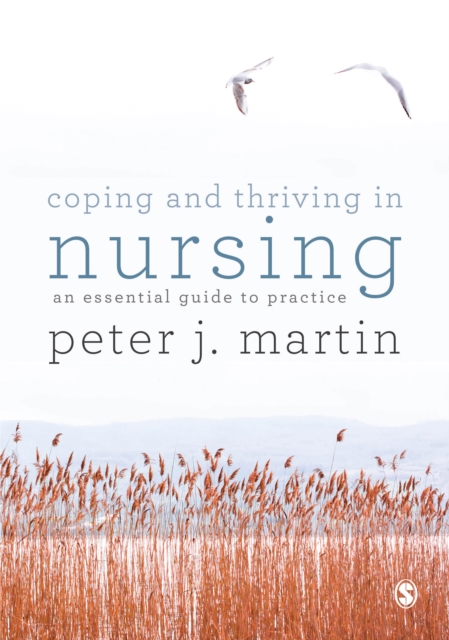 Coping and Thriving in Nursing : An Essential Guide to Practice, PDF eBook