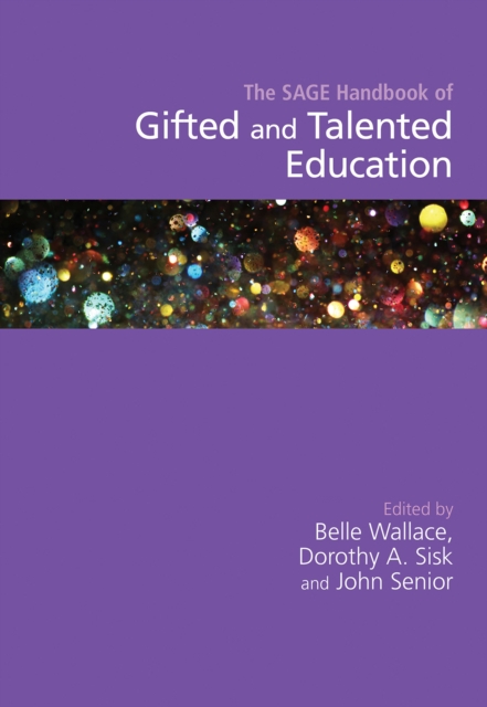 The SAGE Handbook of Gifted and Talented Education, PDF eBook