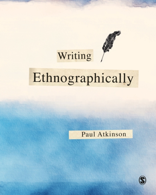 Writing Ethnographically, Hardback Book