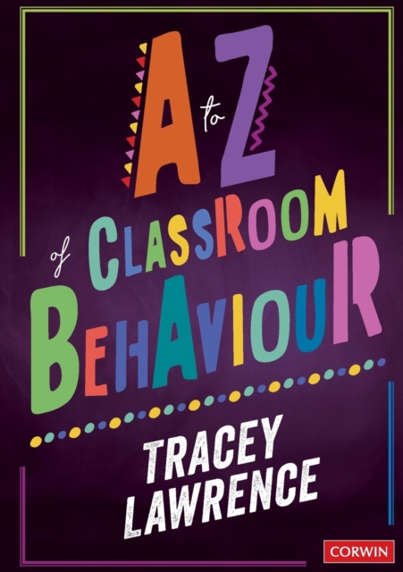 A to Z of Classroom Behaviour, Paperback / softback Book