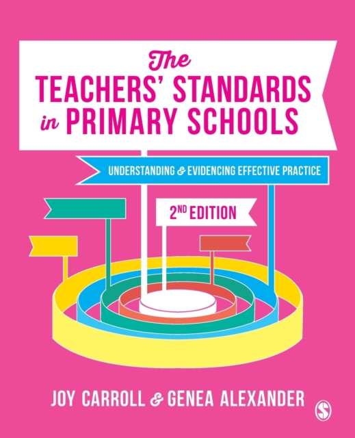 The Teachers’ Standards in Primary Schools : Understanding and Evidencing Effective Practice, Paperback / softback Book