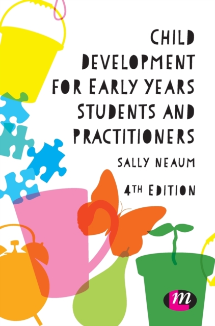 Child Development for Early Years Students and Practitioners, Hardback Book