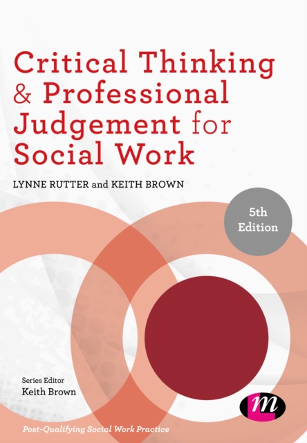 Critical Thinking and Professional Judgement for Social Work, PDF eBook