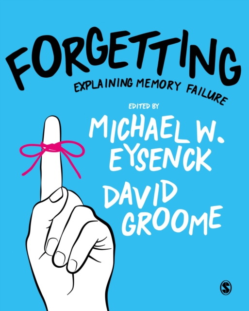 Forgetting : Explaining Memory Failure, Paperback / softback Book