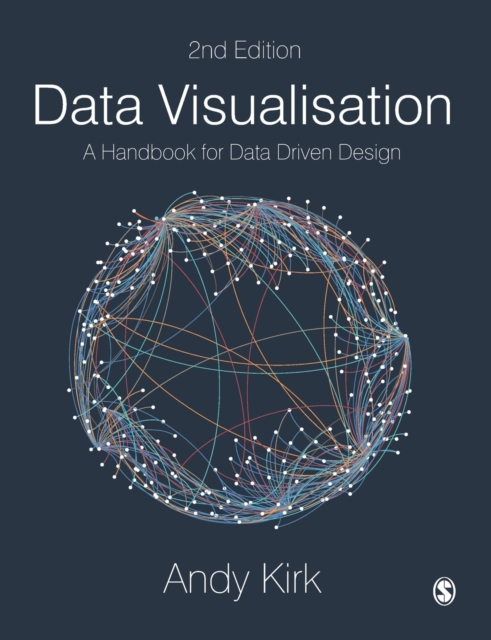 Data Visualisation : A Handbook for Data Driven Design, Paperback / softback Book