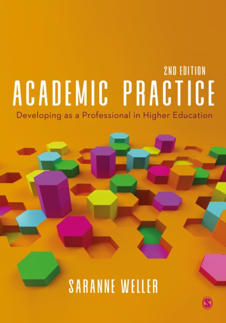 Academic Practice : Developing as a Professional in Higher Education, EPUB eBook