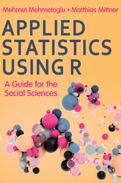 Applied Statistics Using R : A Guide for the Social Sciences, Paperback / softback Book