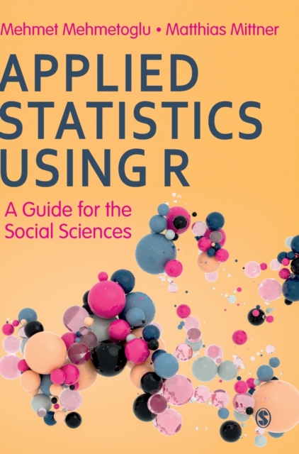 Applied Statistics Using R : A Guide for the Social Sciences, Hardback Book
