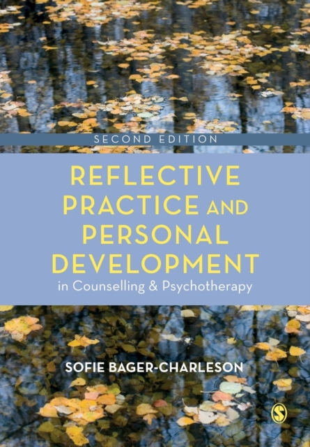 Reflective Practice and Personal Development in Counselling and Psychotherapy, Paperback / softback Book