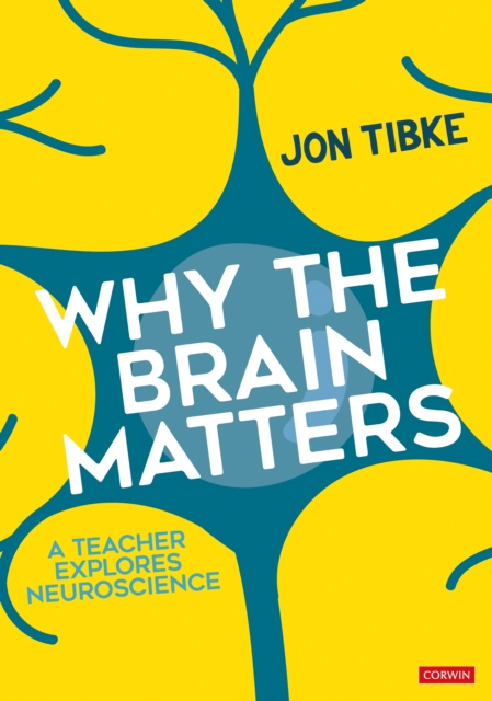 Why The Brain Matters : A Teacher Explores Neuroscience, PDF eBook