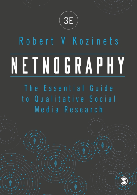 Netnography : The Essential Guide to Qualitative Social Media Research, PDF eBook
