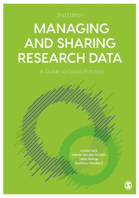 Managing and Sharing Research Data : A Guide to Good Practice, PDF eBook