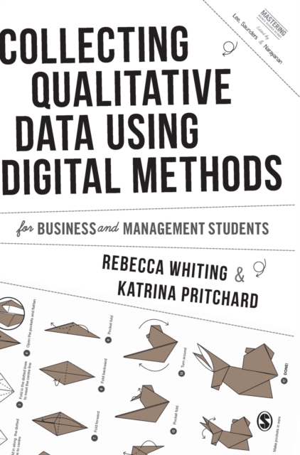 Collecting Qualitative Data Using Digital Methods, Hardback Book