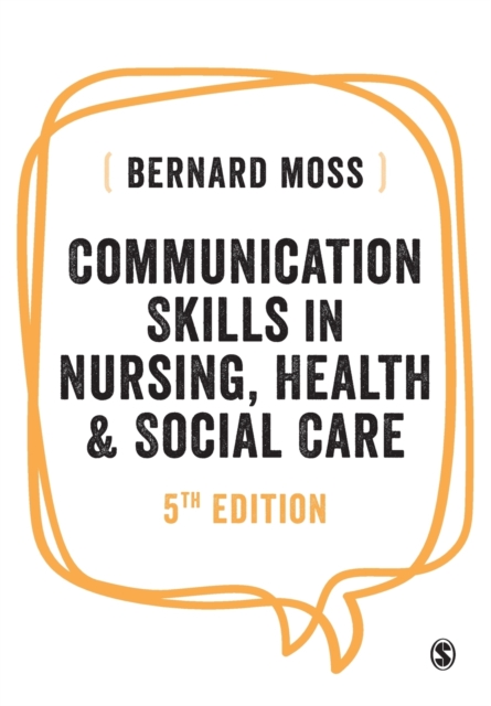 Communication Skills in Nursing, Health and Social Care, Paperback / softback Book