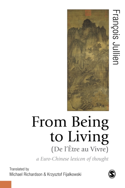From Being to Living : a Euro-Chinese lexicon of thought, Hardback Book