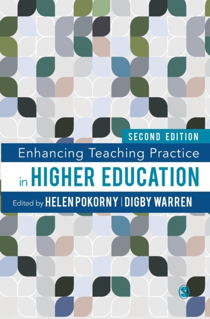 Enhancing Teaching Practice in Higher Education, Hardback Book