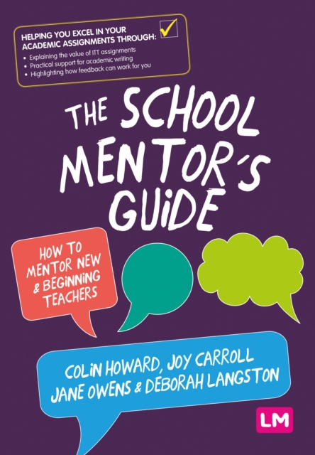 The School Mentor’s Guide : How to mentor new and beginning teachers, Paperback / softback Book