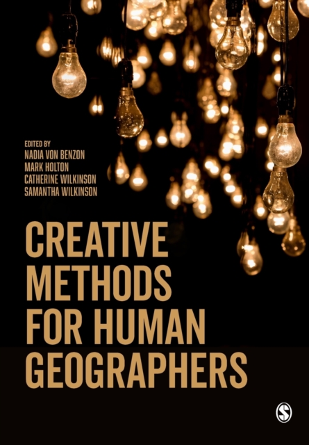 Creative Methods for Human Geographers, Paperback / softback Book