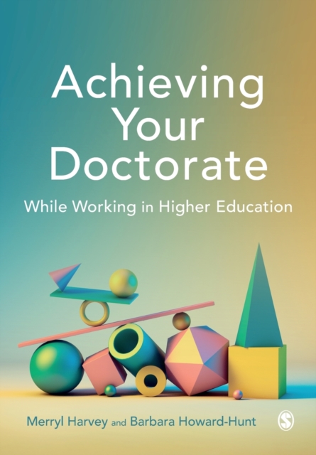 Achieving Your Doctorate While Working in Higher Education, Paperback / softback Book