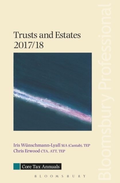 Core Tax Annual: Trusts and Estates 2017/18, Paperback Book