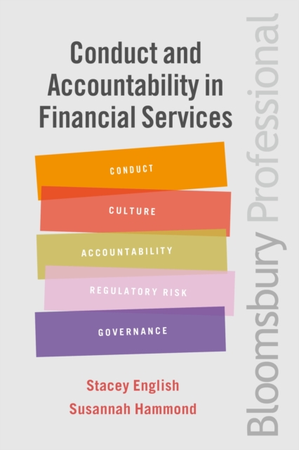 Conduct and Accountability in Financial Services : A Practical Guide, Paperback / softback Book