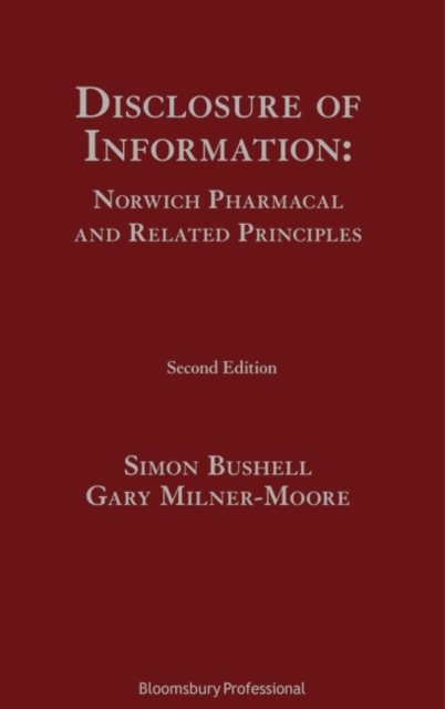 Disclosure of Information: Norwich Pharmacal and Related Principles, Hardback Book