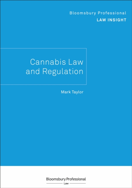 Bloomsbury Professional Law Insight - Cannabis Law and Regulation, EPUB eBook