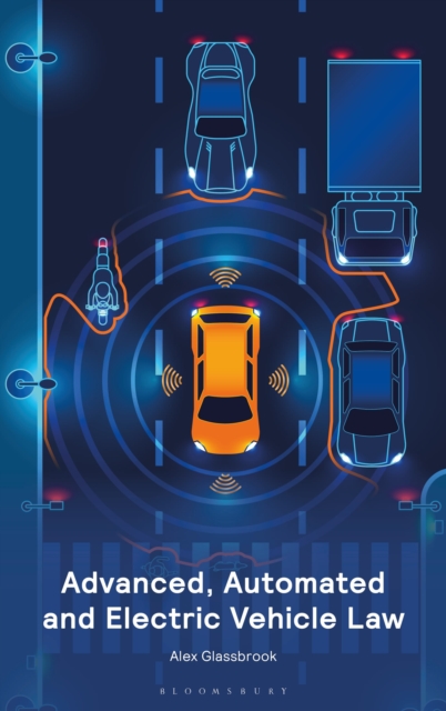 Advanced, Automated and Electric Vehicle Law, Paperback / softback Book