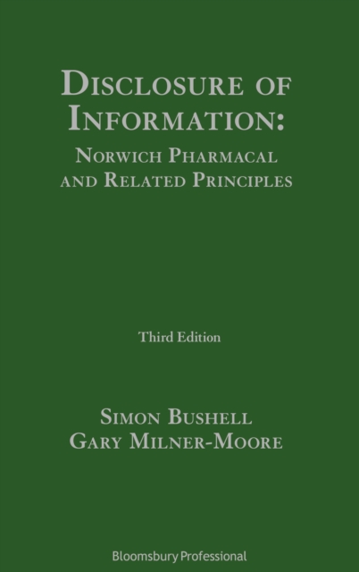 Disclosure of Information: Norwich Pharmacal and Related Principles, PDF eBook