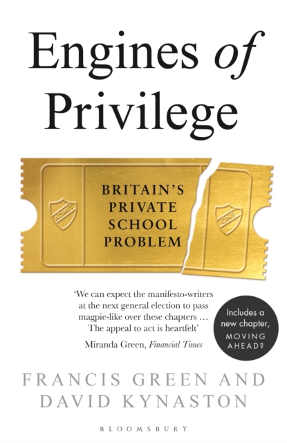 Engines of Privilege : Britain's Private School Problem, Paperback / softback Book