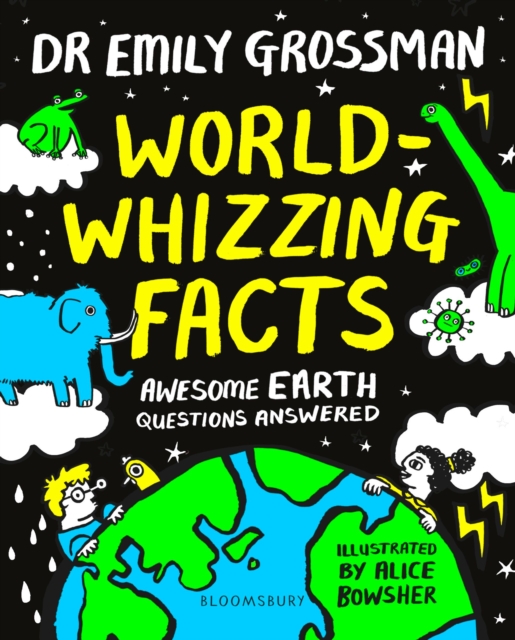 World-whizzing Facts : Awesome Earth Questions Answered, Paperback / softback Book