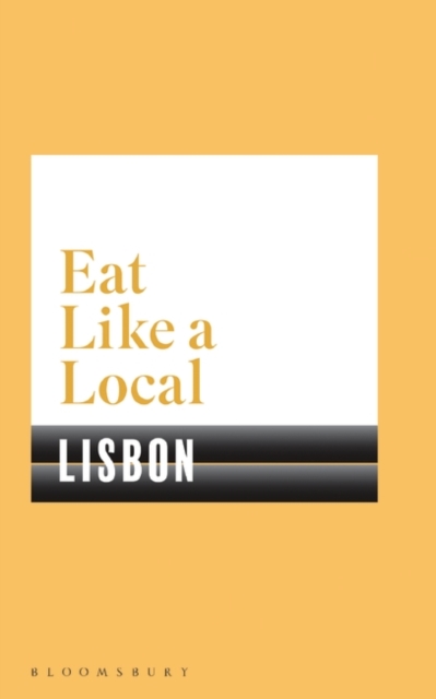 EAT LIKE A LOCAL LISBON, Paperback Book