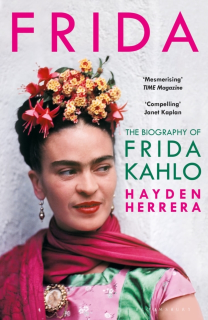 Frida : The Biography of Frida Kahlo, Paperback / softback Book