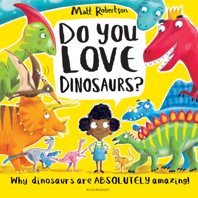 Do You Love Dinosaurs?, Paperback / softback Book