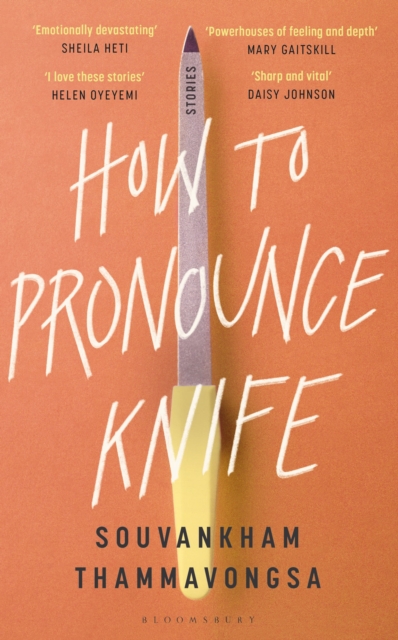 How to Pronounce Knife : Winner of the 2020 Scotiabank Giller Prize, Hardback Book